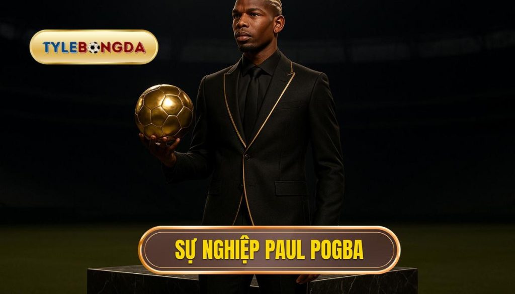 thumb - Sự nghiệp Paul Pogba
