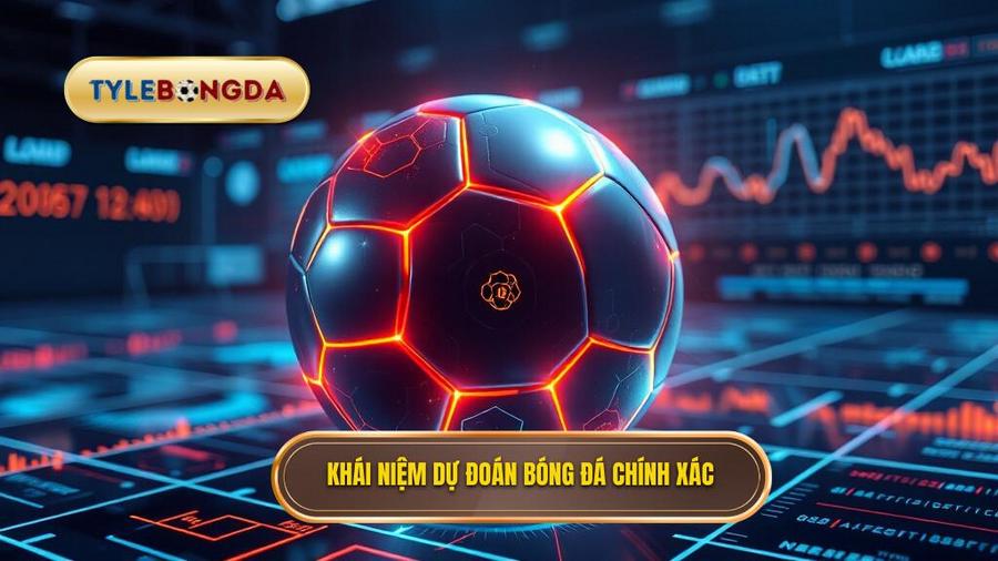 Hiểu đúng về khái niệm dự đoán bóng đá chính xác 100